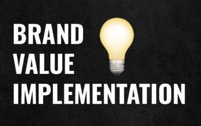 Brand Value Implementation