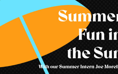 Summer Fun in the Sun with our Summer Intern Joe Morello